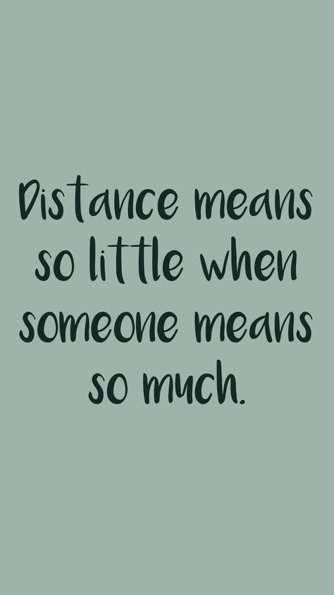 Distance Means So Little When Someone, Motivation App, When Someone, Home Decor Decals, Quotes