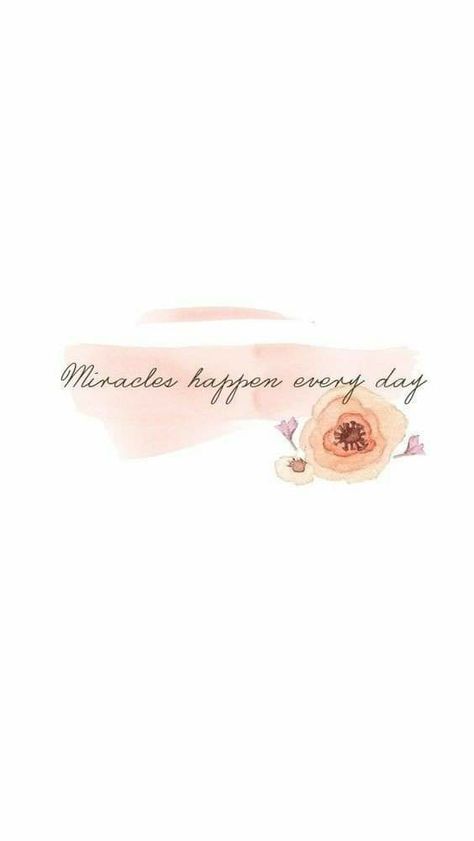 Miracles Happen Everyday, Cursive Writing, Quote Backgrounds, Miracles Happen, Iphone Background Wallpaper, Iphone Background, Wallpaper Quotes, Beautiful Words, Christian Quotes