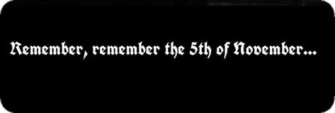 Remember Remember The 5th Of November, The 5th Of November