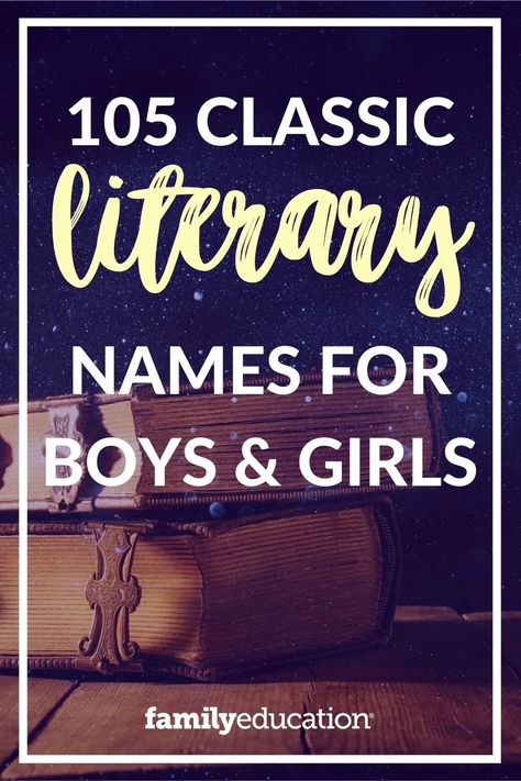 Literary names for girls, literary names for boys, and gender-neutral names based on famous books, authors, and characters are smart, sweet, stylish selections that will set your kiddo apart and, hopefully, inspire a life-long love of the printed page! #babynameinspiration Book Writing Inspiration Names, Girl Names For Book Characters, Book Character Names Ideas, Literary Girl Names, Names From Books, Book Character Names, Names For Book Characters, Best Tv Characters, Neutral Names