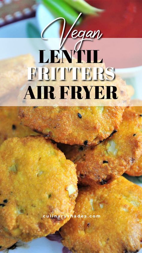 Lentil Fritters Vegan, Air Fryer Fritters, Air Fryer Vegetarian Recipes, Vegan Airfryer, Vegan Fritters, Vegetarian Air Fryer Recipes, Vegan Air Fryer Recipes, Air Fryer Recipes Gluten Free, Air Fryer Recipes Indian