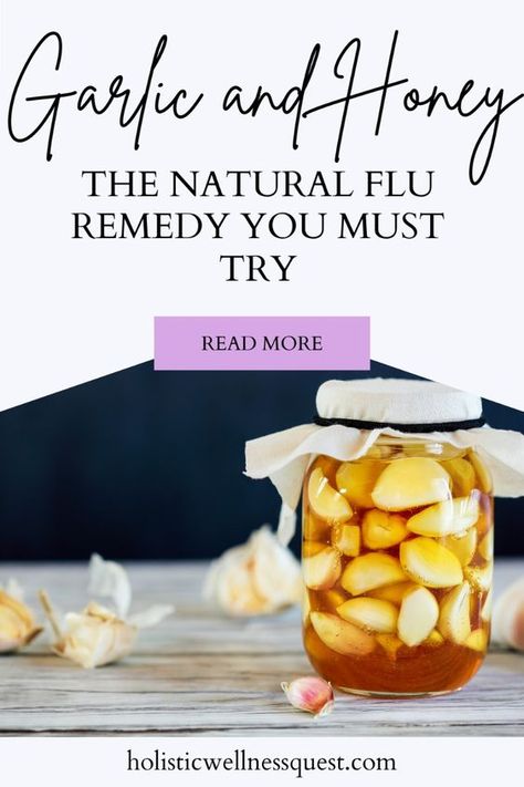 Meet your new favorite natural flu fighter: garlic and honey! Explore how this powerful garlic and honey ferment can help alleviate coughs and sore throats while providing numerous health benefits. 🍯🧄 Ready to embrace natural healing? Click to learn how to prepare and use this effective remedy! Garlic And Honey Remedy Benefits, Garlic Honey Remedy Sore Throat, Garlic Sick Remedy, Honey Garlic For Sickness, Honey Garlic Cold Remedy, Natural Throat Remedies, Honey Garlic Syrup, Honey Garlic Medicine, Honey Garlic Remedy