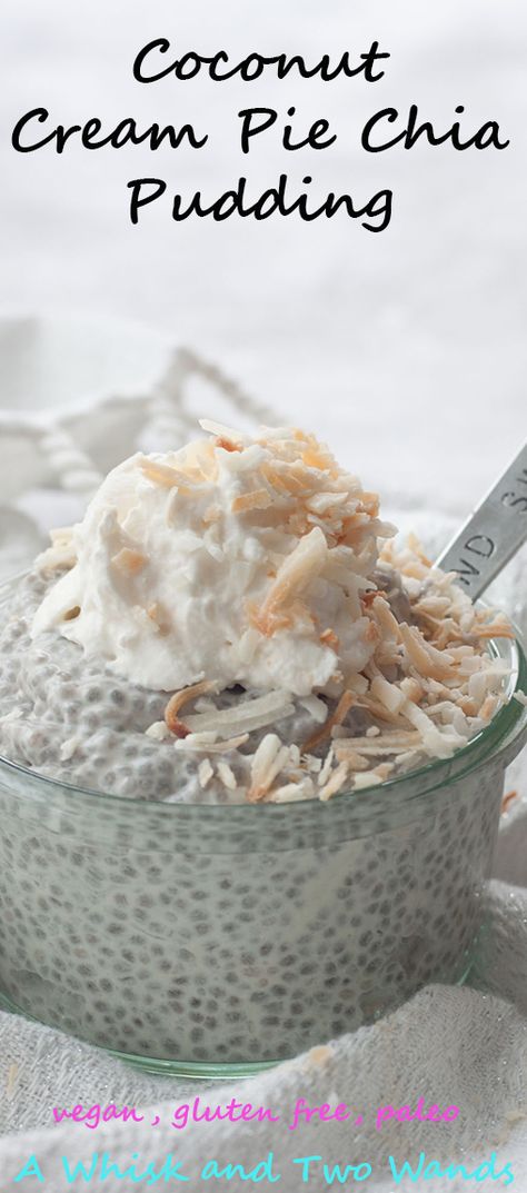 Coconut Cream Pie Chia Pudding Chia Pudding Vegan, Pudding Recept, Coconut Chia Seed Pudding, Chia Pudding Recipes Healthy, Keto Chia Pudding, Chia Seed Recipes Pudding, Coconut Chia Pudding, Chia Recipe, Chocolate Chia Pudding