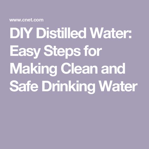 DIY Distilled Water: Easy Steps for Making Clean and Safe Drinking Water Diy Distilled Water How To Make, Diy Distilled Water, How To Make Distilled Water At Home, Safe Drinking Water, Water Recipes, Distilled Water, Water Filter, Easy Steps, Drinking Water