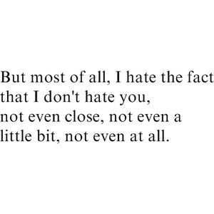 10 Things I Hate About You, Best Love Quotes, A Quote, Pretty Words, Thoughts Quotes, Be Yourself Quotes, The Words, Beautiful Words, Relationship Quotes