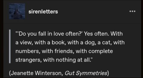 Quote (Jeanette Winterson, Gut Symmetries) Jeanette Winterson, All Or Nothing, Fall In Love, Falling In Love, In Love, Quotes, Books, Beauty