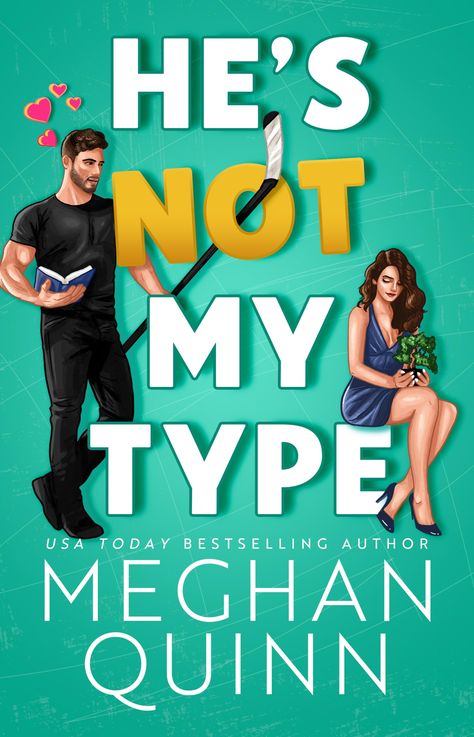 He's Not My Type by Meghan Quinn Meghan Quinn, Romantic Comedy Books, Sports Romance, My Type, Reading Romance, Book Boyfriends, Romantic Comedy, Fiction Books, Amazon Books