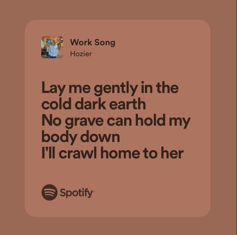 Hozier Moodboard, Hozier Lyrics Spotify, Lyrics Hozier, Work Song Hozier, Hozier Wallpaper, Hozier Lyrics, Lyrics To Songs, Work Song, Wolf Trap