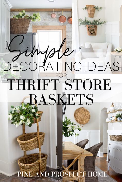 Today I'm sharing some simple decorating ideas for thrift store baskets! Basket Decor Ideas, Pine And Prospect Home, Pine And Prospect, Decorate With Baskets, Simple Decorating Ideas, Farmhouse Baskets, Simple Decorating, Above Kitchen Cabinets, Thrifted Home