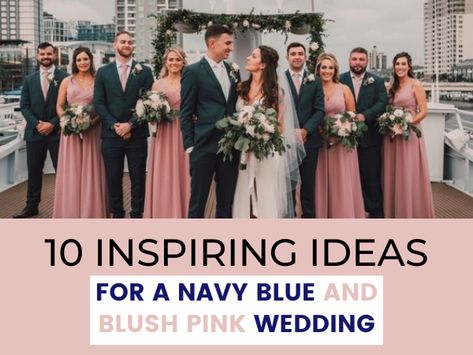 Navy Blue And Pink Groomsmen, Navy Blue And Pink Wedding, Navy Pink Wedding, Blue And Blush Pink Wedding, Pink Wedding Palette, Pink Groomsmen, Navy Blush Weddings, Blush Weddings, Blush Pink Wedding