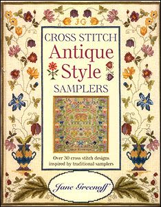 Cross Stitch Antique Style Samplers Cross Stitch Sampler Patterns, Cross Stitch Magazines, Antique Samplers, Cross Stitch Books, Embroidery Book, Stitch Book, Crochet Cross, Cross Stitch Samplers, Free Cross Stitch