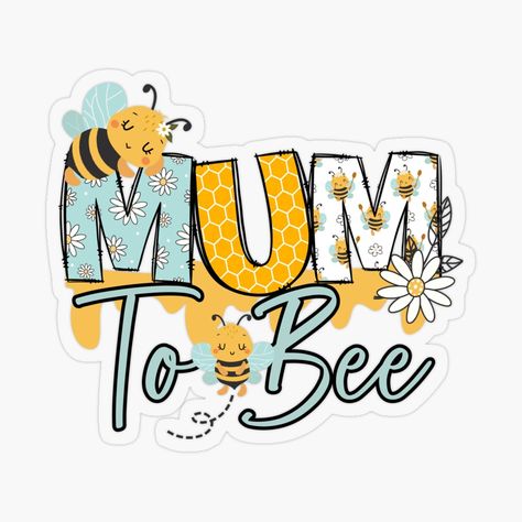 Get my art printed on awesome products. Support me at Redbubble #RBandME: https://www.redbubble.com/i/sticker/Cute-Mum-to-bee-by-fribabywonder/160380628.O9UDB?asc=u Bee Sticker, Bee Baby Shower, Baby Bee, Bee Theme, Printable Stickers, Bee, Unique Gifts, Baby Shower, Art Prints