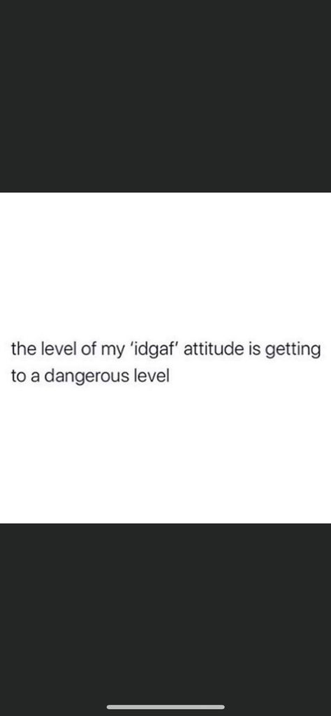 Idgaf Mindset Quotes, Idgf Attitude Aesthetic, Idgaf Quotes Aesthetic, Attitude Aesthetic, Idgaf Attitude, Version Board, Idgaf Quotes, Nostalgic Songs, Deep Quotes