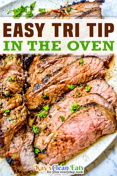 Tri Tip In The Oven, Oven Roasted Tri Tip, Tri Tip Recipe, Tri Tip Steak Recipes, Tritip Recipes, Cooking Tri Tip, Main Entrees, Oven Recipe, Drink Inspiration