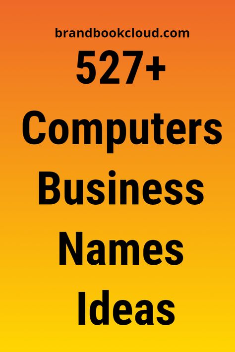 Computers Business Names Ideas Creative Business Names List, Good Company Names, Build Computer, Computer Science Women, Name Board Design, Computer Website, Shop Name Ideas, Computer Center, About Computer