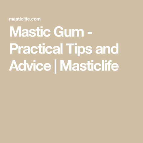 Mastic Gum - Practical Tips and Advice | Masticlife Mastic Tree, H Pylori, Mastic Gum, Natural Cosmetics, Tips And Advice, Gum