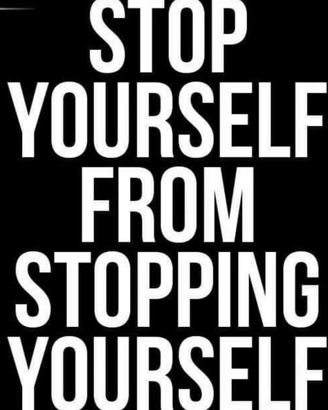 The Only One Stopping You Is You, Stop Stopping Yourself Quotes, 2023 Word, Enemies Quotes, Accountability Quotes, My Own Worst Enemy, Your The Only One, Tee Ideas, Vision Board Photos