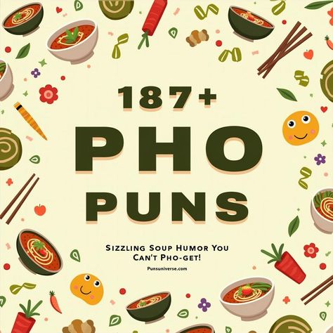 Get ready to slurp up some laughter with our "187+ Pho Puns: Sizzling Soup Humor You Can't Pho-get!" Dive into a bowl of giggles and noodle your way through these pun-derful quips that'll make your day pho-nomenal! Perfect for foodies and pun lovers alike! 🍜😄 

#Puns #Pho #FoodHumor #NoodleFun #SoupLovers #FunnyFood #ComicRelief #FoodPuns #Laughs #SillyInspo Pho Puns Humor, Pho Puns, Hat Puns, Peach Puns, Pho Soup, Noodles Lover, Funny Food Puns, Food Pun, Food Puns