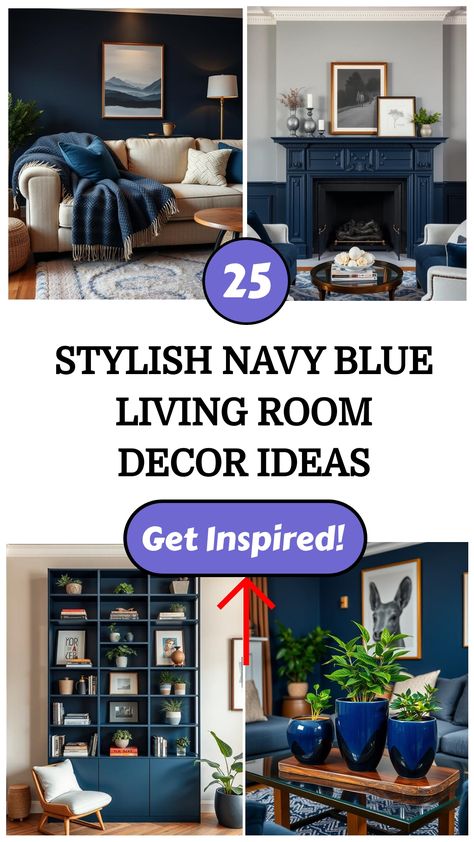 Collage featuring stylish navy blue living room decor ideas with modern furniture and plant accents. Living Room Navy And Grey, Living Room Ideas With Blue Accents, Blue And Beige Living Room Color Scheme, Living Room Designs Navy Blue, Navy Blue And Cream Living Room, Blue Living Room Aesthetic, Living Room Design Navy, Blue And Tan Living Room, Tan Living Room Ideas