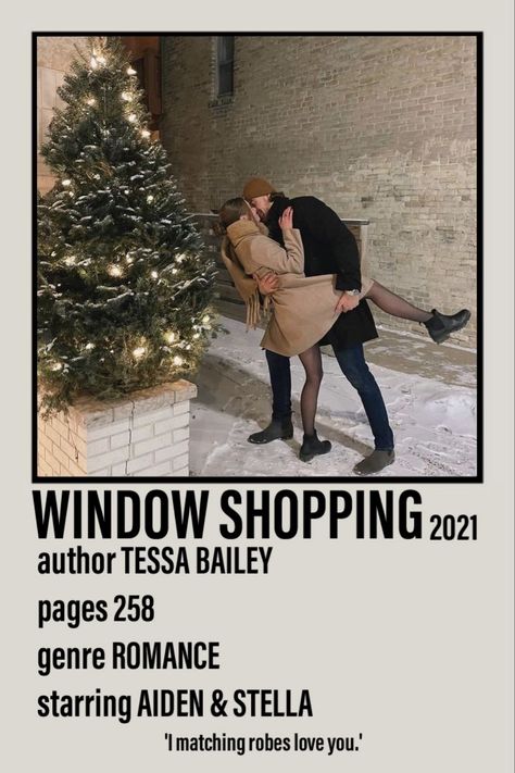 Polaroid poster including a picture of Aiden and Stella from the book Window Shopping 2021 by Tessa Bailey. 258 pages. Romance. 'I matching robes love you.' Window Shopping Tessa Bailey Aesthetic, Window Shopping Aesthetic, Nora And Charlie Book Lovers Aesthetic, Window Shopping Tessa Bailey, Same Time Next Year Tessa Bailey, Secretly Yours Tessa Bailey, Window Shopping Book Aesthetic, Tessa Bailey Books List, Reading Posters