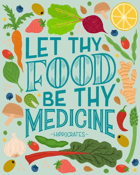 Hippocrates Quotes, Vegetables Quote, Medicine Poster, Juice Quotes, Let Food Be Thy Medicine, Nutrition Poster, Healthy Food Quotes, Medicine Quotes, Nutrition Quotes