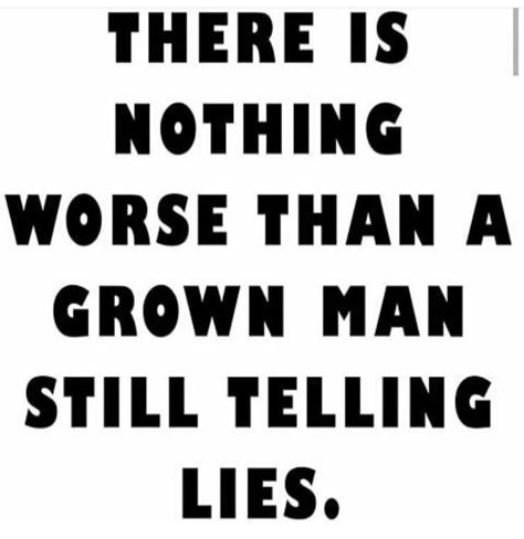 He Cheats On You Quotes, Husband Lies To Wife Quote, Pathological Liars, Lies Quotes, Telling Lies, Under Your Spell, Love Advice, Truth Hurts, Truth Quotes