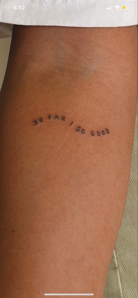 Because I Can Tattoo, Beautiful Things Don't Ask For Attention Tattoo, Keep Shining Tattoo, Est 2005 Tattoo, Normal Is Boring Tattoo, Do Good Be Good Tattoo, Knee Text Tattoo, Stay Present Tattoo, So Far So Good Tattoo