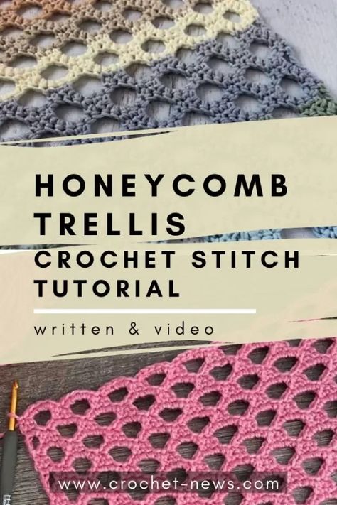 Trellis Honeycomb Crochet Stitch Tutorial | Written + Video Honeycomb Trellis Stitch, Honeycomb Crochet Stitch, Crochet Honeycomb Stitch, Honeycomb Crochet, Crochet Stitch Tutorial, Honeycomb Stitch, Stitch Tutorial, Crochet Stitches Video, Crochet Stitches Tutorial