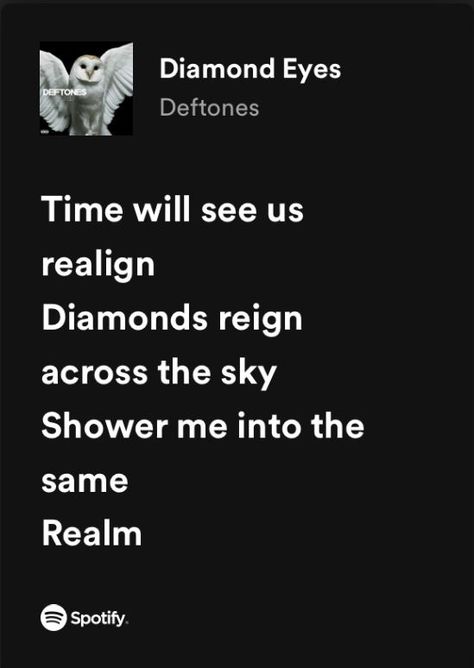 Deftones Lyrics, Deftones Songs, Random Lyrics, Alternative Grunge, Lyric Tattoos, Music Spotify, Music Quotes Lyrics Songs, Spotify Lyrics, Favorite Lyrics