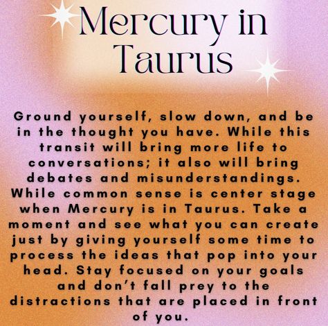 Mercury In Taurus, Taurus Mercury, Astrological Chart, Aries Season, Taurus Woman, One Step At A Time, My Philosophy, Life Philosophy, Earth Signs