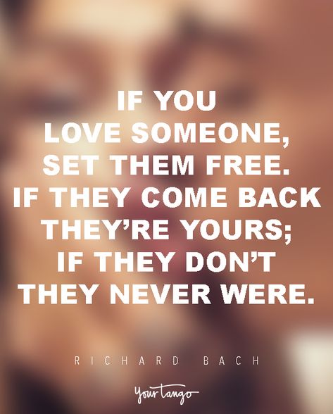 "If you love someone, set them free. If they come back they're yours; if they don't they never were." — Richard Bach If They Come Back Quote, If You Love Someone Set Them Free, Love Quotes Simple, I Know Quotes, Crazy Sayings, Come Back Quotes, Nerd Quotes, Short Love Quotes For Him, Short Love Quotes