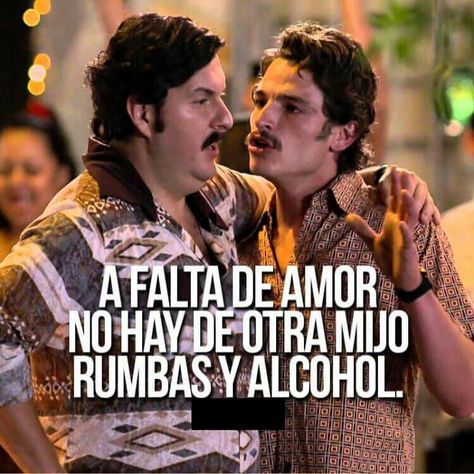 A falta de amor no hay de otra mijo rumbas y alcohol Pablo Escobar Quotes, Pablo Emilio Escobar, Ariana Grande Tumblr, Millionaire Quotes, Pablo Escobar, Clint Eastwood, Spanish Quotes, True Words, Pretty Quotes