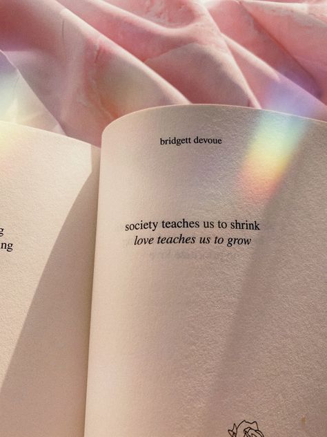 Bridgett Devoue Positive Book Quotes Aesthetic, Positive Book Quotes, Quotes Aesthetic Book, Bridgett Devoue, Book Quotes Aesthetic, Positive Quotes Aesthetic, Love Wisdom Quotes, Never Stop Growing, Soul Love Quotes