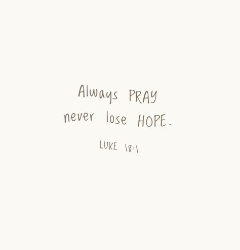 Keep Praying Quotes, Always Pray Never Lose Hope, Vision Board Pics, Always Pray, Vision Bored, Hope Wallpaper, Science Stickers, Prayer Changes Things, Keep Praying