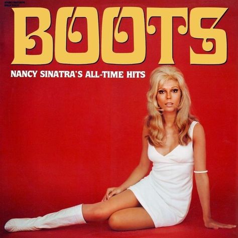 Nancy Sinatra, Sharon Tate, Lp Cover, Gogo Boots, Easy Listening, Stanley Kubrick, Baby Boomer, Thrash Metal, Album Cover Art