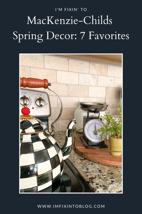 Top NC life and style blog, I'm Fixin' To, features 7 favorites from the Mackenzie-Childs Spring Decor line. Click now for details! Courtly Check, Spoon Rests, Mackenzie Childs, Spring Blooms, Style Blog, Kids Decor, Spring Decor, Fashion Blog, House Warming