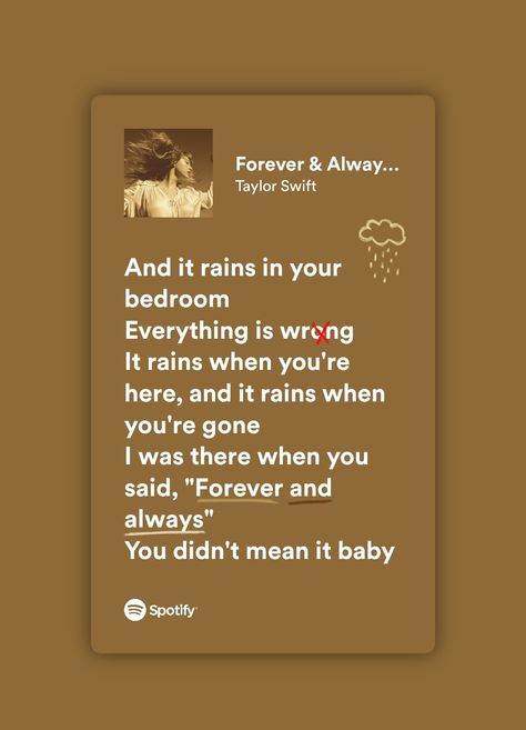 Forever And Always Taylor Swift, Always Lyrics, Taylor Swift Spotify, Taylor Swift Song Lyrics, Swift Lyrics, Forever And Always, Taylor Swift Songs, Taylor Swift Lyrics, Change My Life