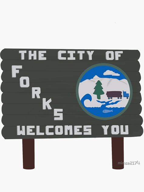 "Forks, Washington sign " Sticker by mimse2174 | Redbubble Welcome To Forks Twilight, Forks Twilight, Forks Washington, Twilight Party, Twilight Moon, Glossier Stickers, Diy Canvas, Baby Crafts, Diy Canvas Art