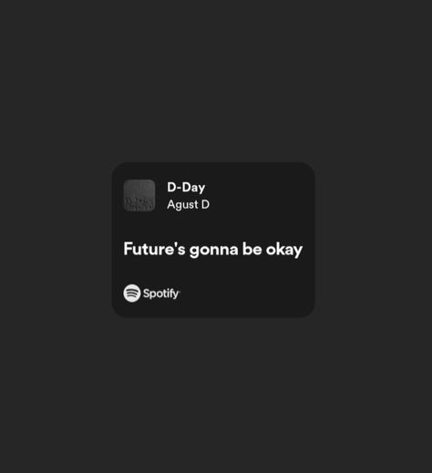 D Day Agust D Lyrics, August D Lyrics, D Day Lyrics, Futures Gonna Be Okay Suga Wallpaper, Snooze Agust D Lyrics, Future Gonna Be Okay Suga, Future's Gonna Be Okay Agustd, Bts Music Lyrics, Agust D Quotes Lyrics