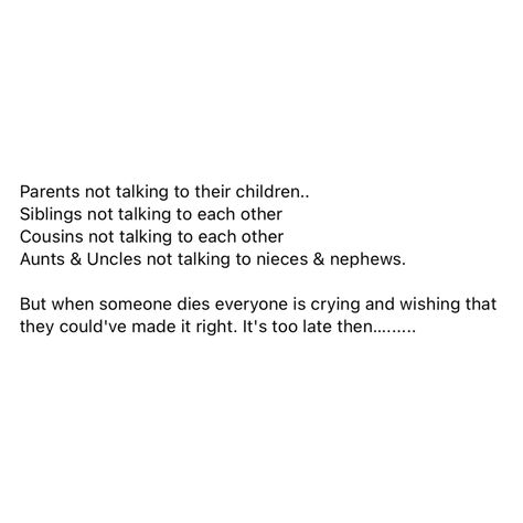 Toxic Family Quotes, When Someone Dies, Toxic Family, Not Talking, My Nephew, Niece And Nephew, Family Quotes, When Someone, Parenting