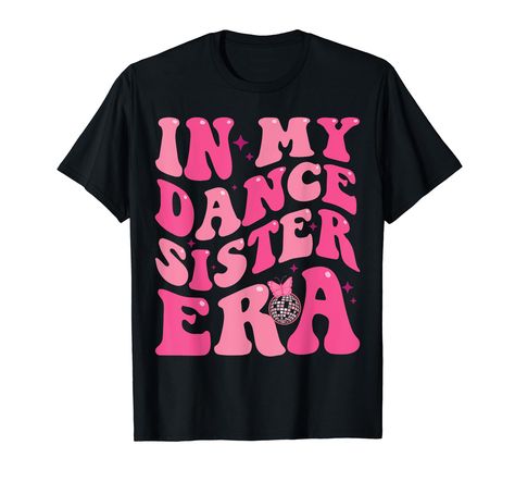 PRICES MAY VARY. The trendy Dance Sister design boldly declares, "In My Dance Sister Era," tailored for the life of a dance-loving, sassy sis. This quote tee suits various occasions, from Halloween to Christmas, Thanksgiving, and sister's birthday, making it a versatile and witty addition to your wardrobe. Lightweight, Classic fit, Double-needle sleeve and bottom hem Halloween To Christmas, Sister's Birthday, Funny Sports, Quote Tees, Sister Birthday, Sports Humor, Dance Moms, Christmas Thanksgiving, Branded T Shirts