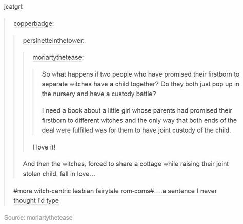 Interesting.  In my opinion, it doesn't need to be a lesbian couple it could be two wizards or freaking whatever,  it's just a neat concept. That's why I like it. Sexual preference shouldn't even be brought up. Fairytale Prompts, Prompts Tumblr, Lil Twist, Heck Yeah, Story Prompts, Book Writing Tips, Writing Advice, Writers Block, Story Writing