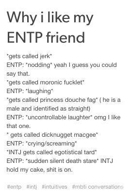 lol this would be me Infj And Entp, Entp And Intj, Entp Personality Type, Intj And Infj, Intj Intp, Intj Personality, Myers Briggs Personality Types, Mbti Character, Myers Briggs Personalities