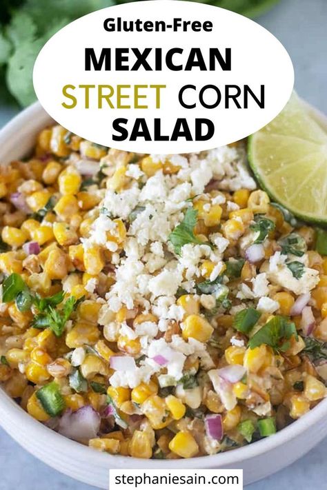 Mexican Corn Side Dish, Mexican Street Corn Salad Recipe, Corn Off The Cob, Mexican Street Corn Dip, Street Corn Salad, Street Corn Recipe, Mexican Corn Salad, Corn Side Dish, Corn Pasta