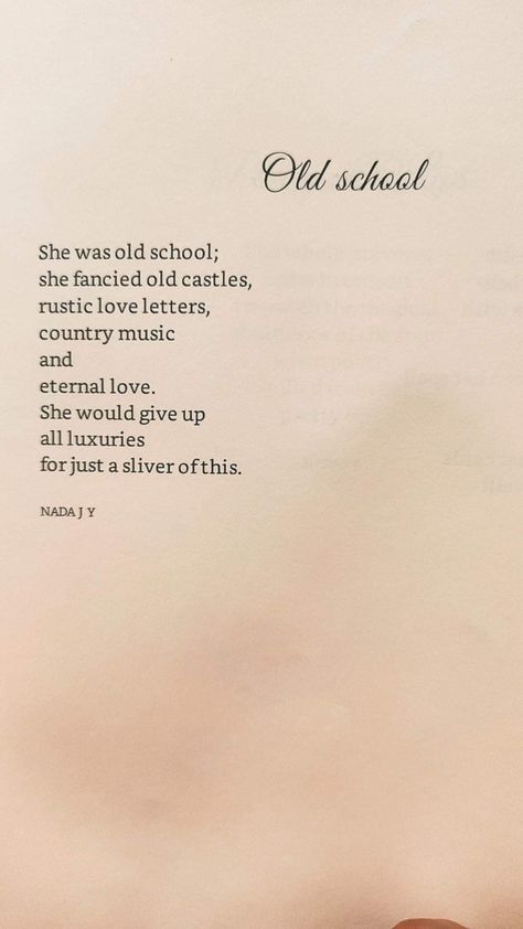 Old School Love Poems, Old School Love Quotes, Old School Love Aesthetic, English Love Poems, Old School Quotes, Love Letters Quotes, Old School Love, Poems About School, Love Story Quotes