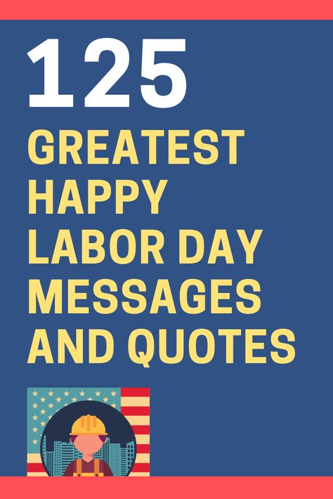 Happy Labor Day Messages and Quotes Labor Day Quotes America, Labor Day Marketing Ideas, Labor Day Quotes Inspiration, Labor Day Quotes Funny, Labour Day Quotes Funny, Labor Day Weekend Quotes, Happy Labor Day Quotes, Associate Appreciation, Labor Day Meaning