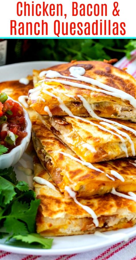 Chicken, Bacon and Ranch Quesadillas Bacon Quesadilla, Quesadilla Recipes Easy, Spicy Southern Kitchen, Chicken Quesadilla Recipe, Quesadilla Recipe, Southern Kitchen, Quesadilla Recipes, Chicken Quesadillas, Chicken Bacon Ranch