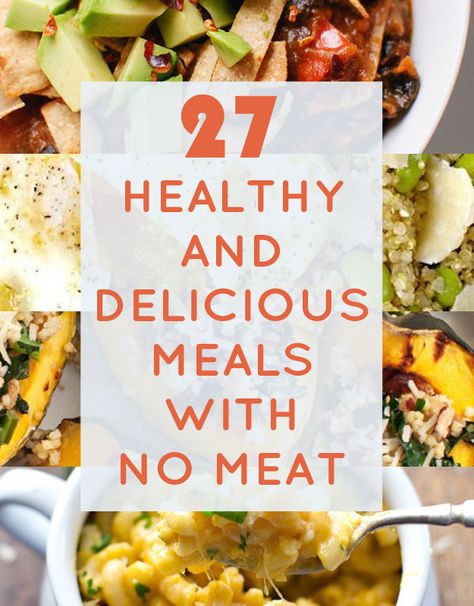 27 Delicious And Healthy Meals With No Meat Dinner Without Meat, Meals With No Meat, Meals Without Meat, Pasta Vegetariana, No Meat, Meat Dinners, Diet Vegetarian, Idee Pasto Sano, Delicious Meals