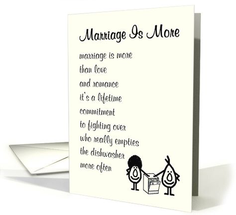 Marriage Is More - a funny Wedding Congratulations Poem card Funny Wedding Cards Congratulations, Funny Wedding Congratulations, Cards Congratulations, Funny Wedding Cards, More Than Love, Wedding Congratulations, Funny Wedding, Marriage Is, Wedding Humor