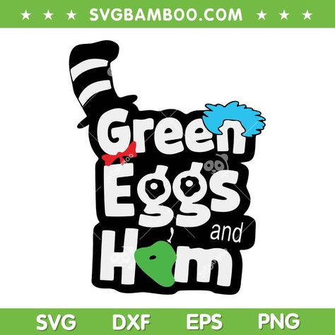 Green Eggs And Ham Svg, Dr Seuss Hat, Green Eggs And Ham, Green Eggs, Dr Seuss, Green